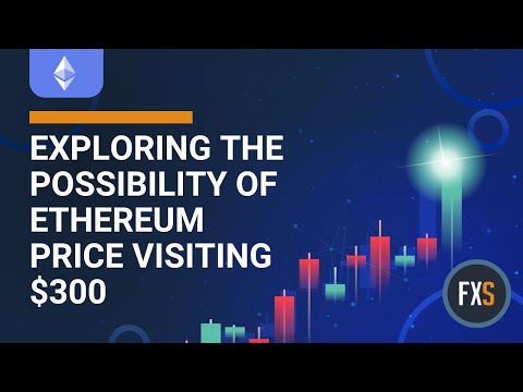 Exploring the possibility of Ethereum price visiting $300